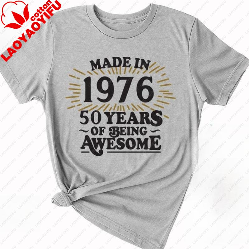 Made In 1976 TShirt 50th Birthday Gift Tee Mens and Women Casual Shirt Vintage Classic Fashion Streetwear Crewneck Shortsleev