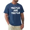 People Are People Tshirt Funny T Shirt Oversized T Shirts Tshirts For Unisex
