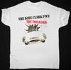 The Dave Clark Five – Try Too Hard White All Size Gift Fan T-Shirt