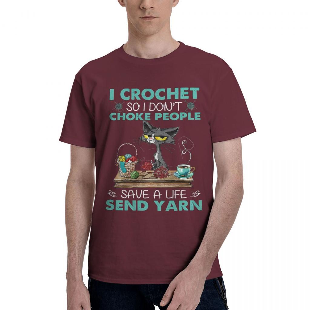 I Crochet So I Dont Choke People Save A Life Send Yarn Cat 100 Cotton Casual Breathable Confortable Totoro Mens TShirts Funny