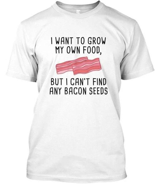 Bacon Seeds T shirt Made in the USA Size S to 5XL S