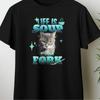 Life Is Soup I Am Fork Funny Cat Meme T Shirt Cute for Lovers Pet Owners Humor Unhinged Cringe GifT Vintage Washed Graphic