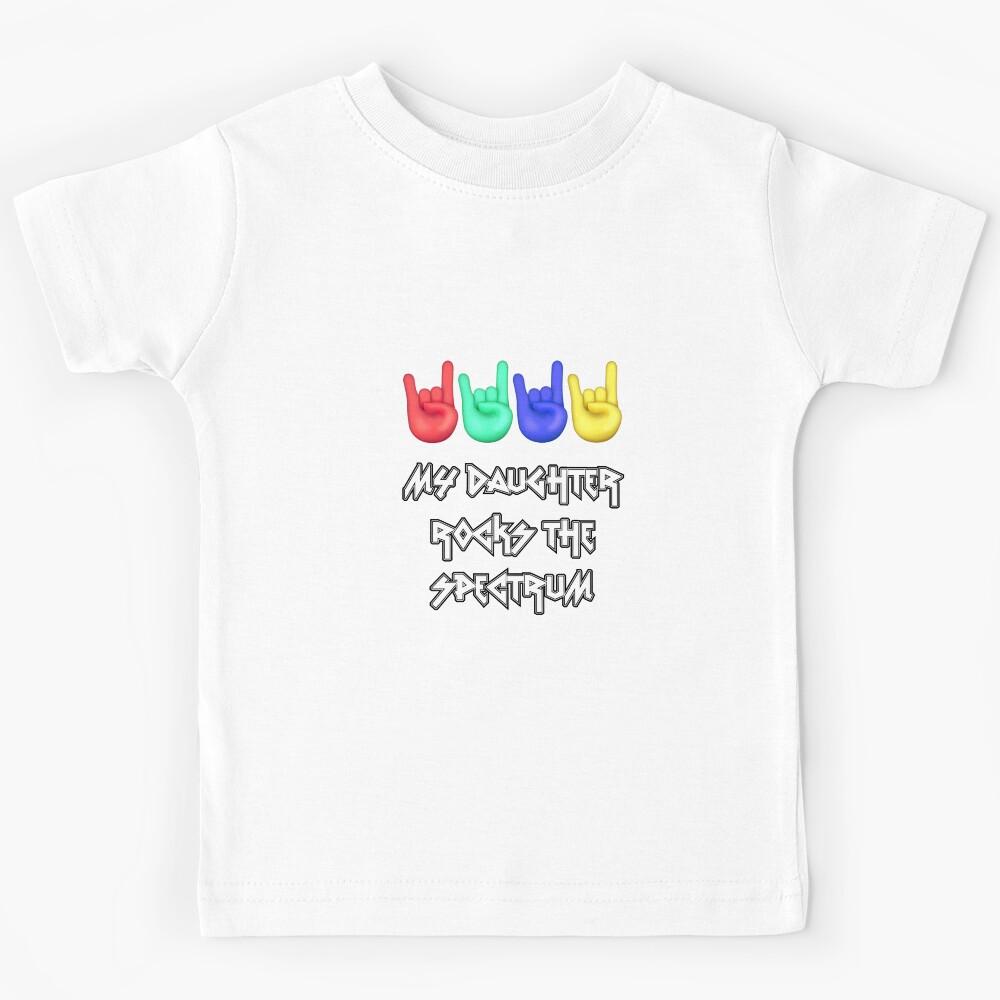 MY DAUGHTER ROCKS THE SPECTRUM Kids T-Shirt 150