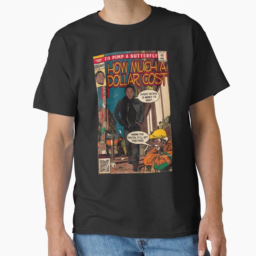Kendrick Lamar How Much A Dollar Cost Classic T-Shirt