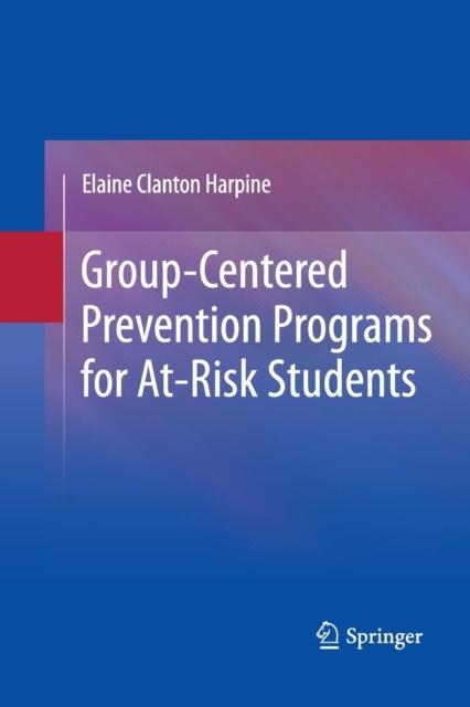 The Group-Centered Prevention Programs for At-Risk Students Book