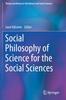 Книга Social Philosophy of Science for the Social Sciences