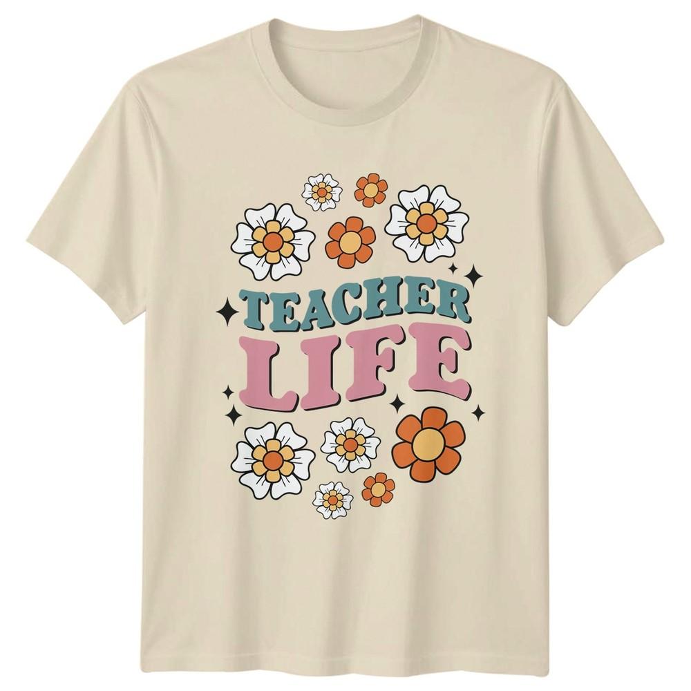 Teacher Life Unisexs TShirt Teacher Appreciation Teaching Gift For Her