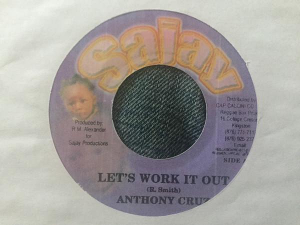 

7inch Record ANTHONY CRUZ Lets Work It Out NONE SAJAY Jamaica Reggae Ska Dub Used