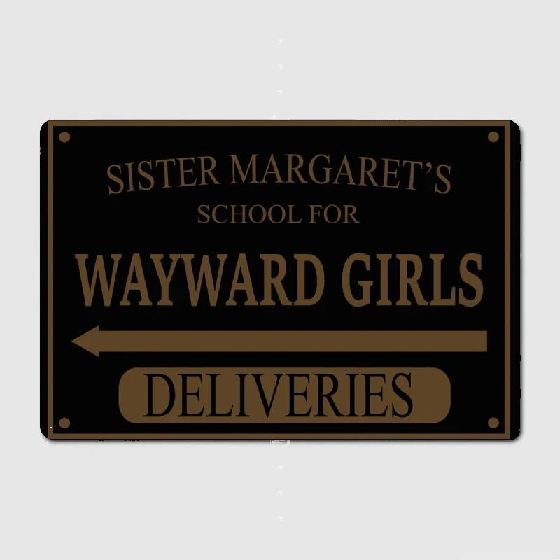 Escola da Irmã Margaret para Meninas Desajustadas Placa de Metal Decoração de Parede Bar Caverna Clube Personalizado Casa Sinal de Estanho Pôster Decoração de Quarto