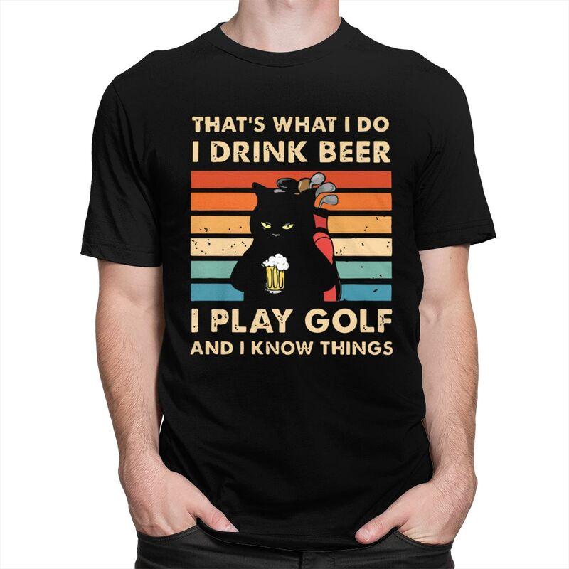 Thats What I Do I Play Golf I Drink Beer And I Know Things Funny Cat T Shirt for Men Tshirt Casual Tee Tshirts Loose Fit