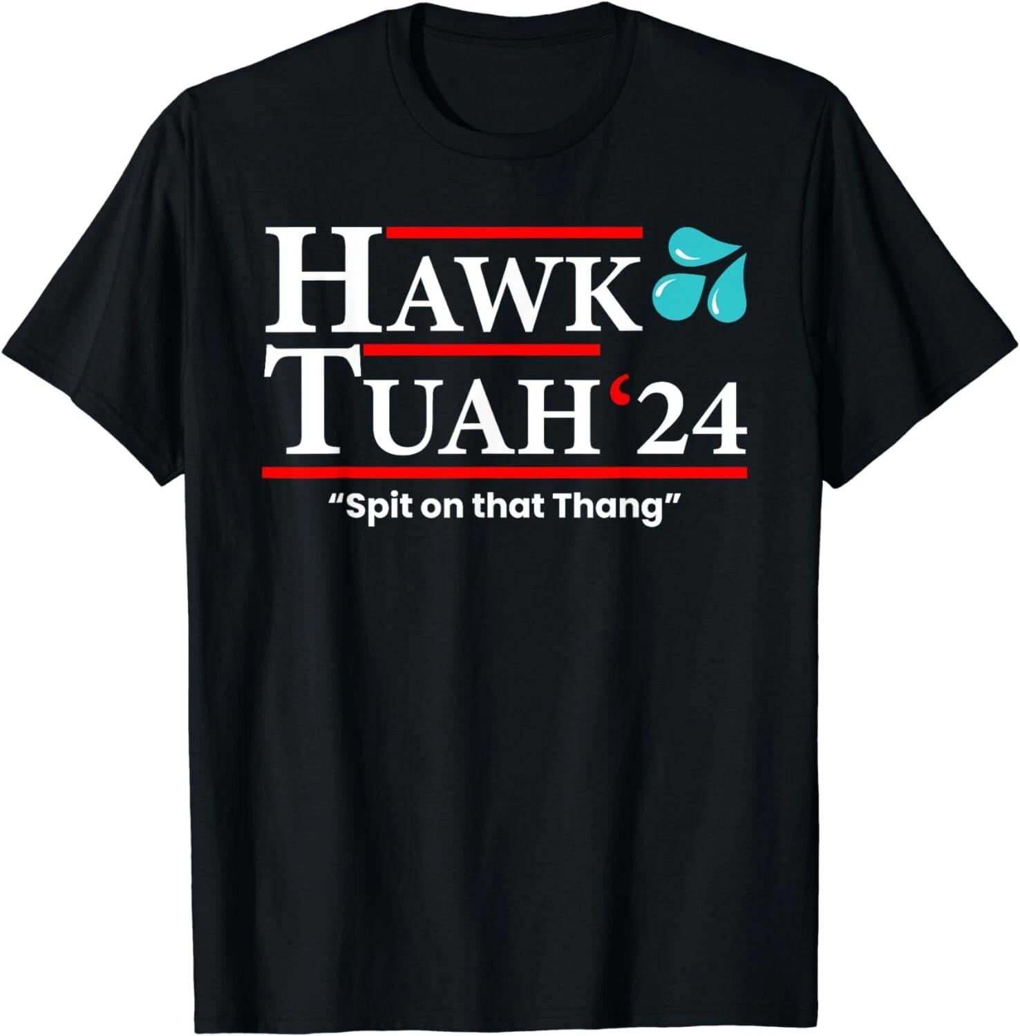 Hawk Tuah 24 Spit on that Thang Tee Shirts Gift Unisex T-Shirt S
