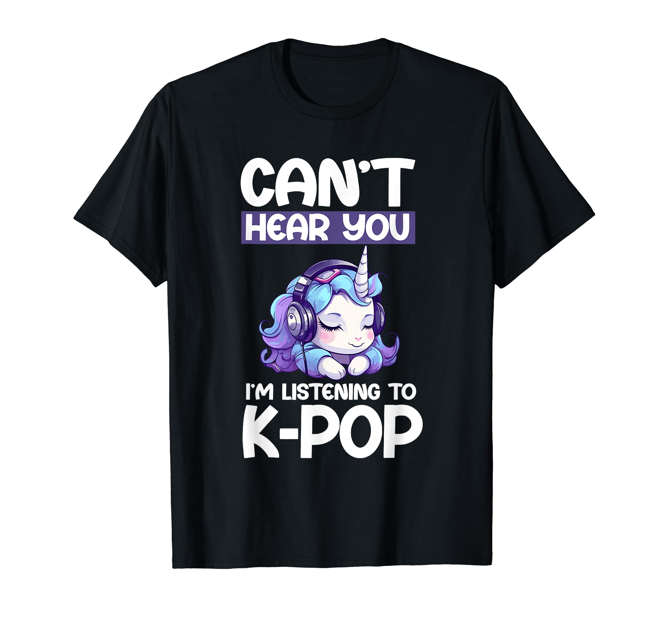 

Футболка Hear You Listening Goods Unicorn Can t I m K-Pop