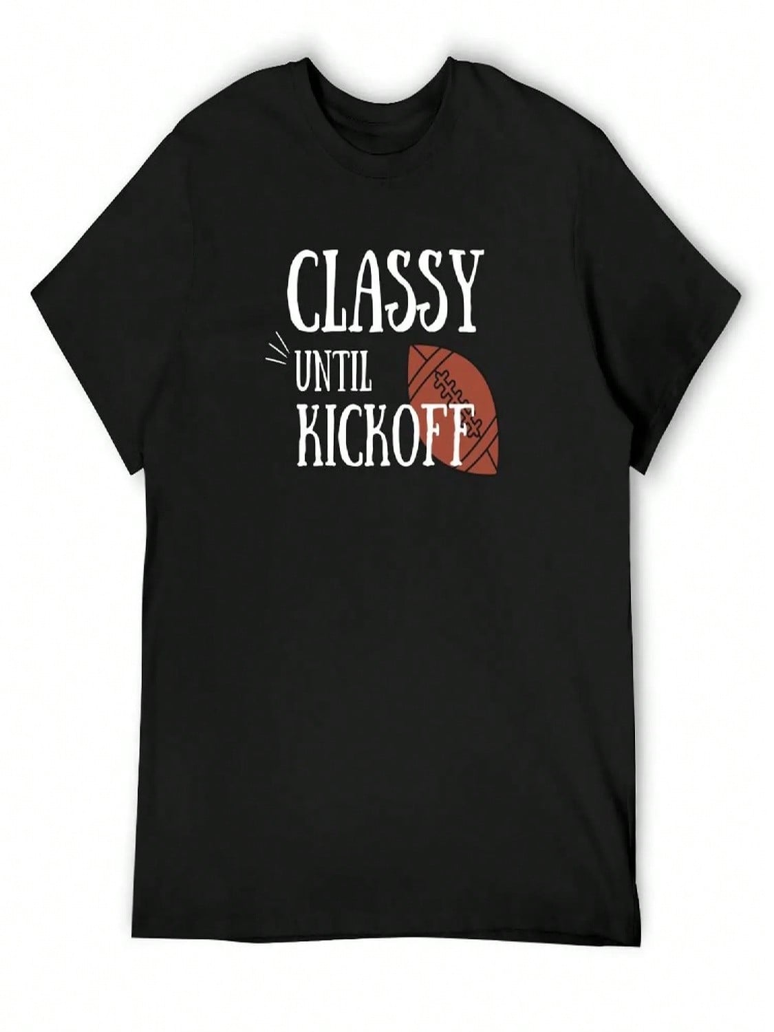Classy Until Kickoff T-Shirt Korean Fashion Summer Clothes T Shirts For unisex S разноцветный