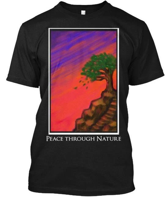 Peace Through Nature - T shirt Made in the USA Size S to 5XL S