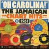 CD VARIOUS - Oh Carolina!: Jamaican Chart Hits O SUNRDD011 Sunrise Records 2013 UK Reggae, Ska & Dub