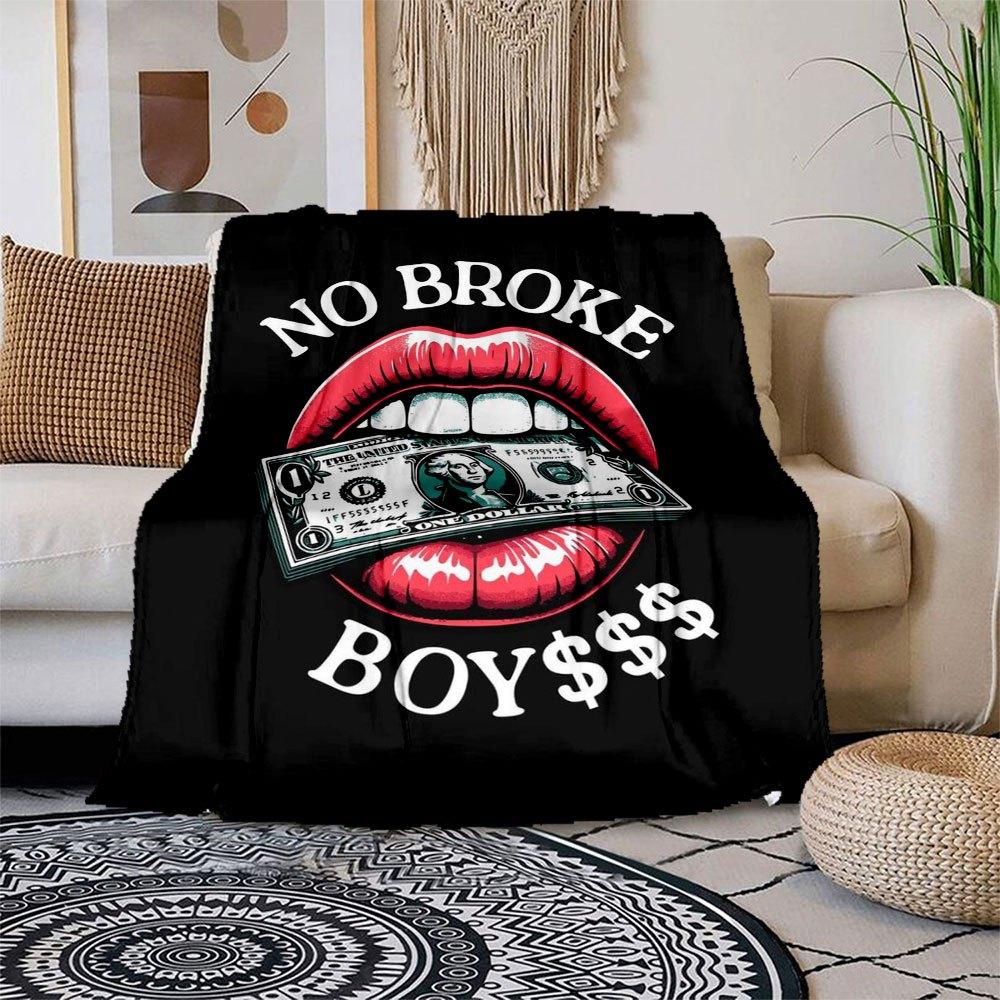 

No Broke Boy$$ Money Lips Graphic T-ShirtBlanket Flannel Throw Blanket for Sofa, Bed, Travel, Camping, Office, Couch, Chair, And Bed Gift 150x180cm