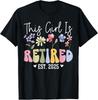 This Girl Is Retired Est 2025 Women Retirement Floral Design Unisex T-Shirt