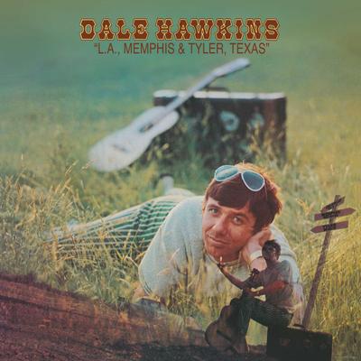 LP Record DALE HAWKINS - L.A., Memphis & Tyler, Texas BAF18041 Bear Family Rec 2018 US Rock