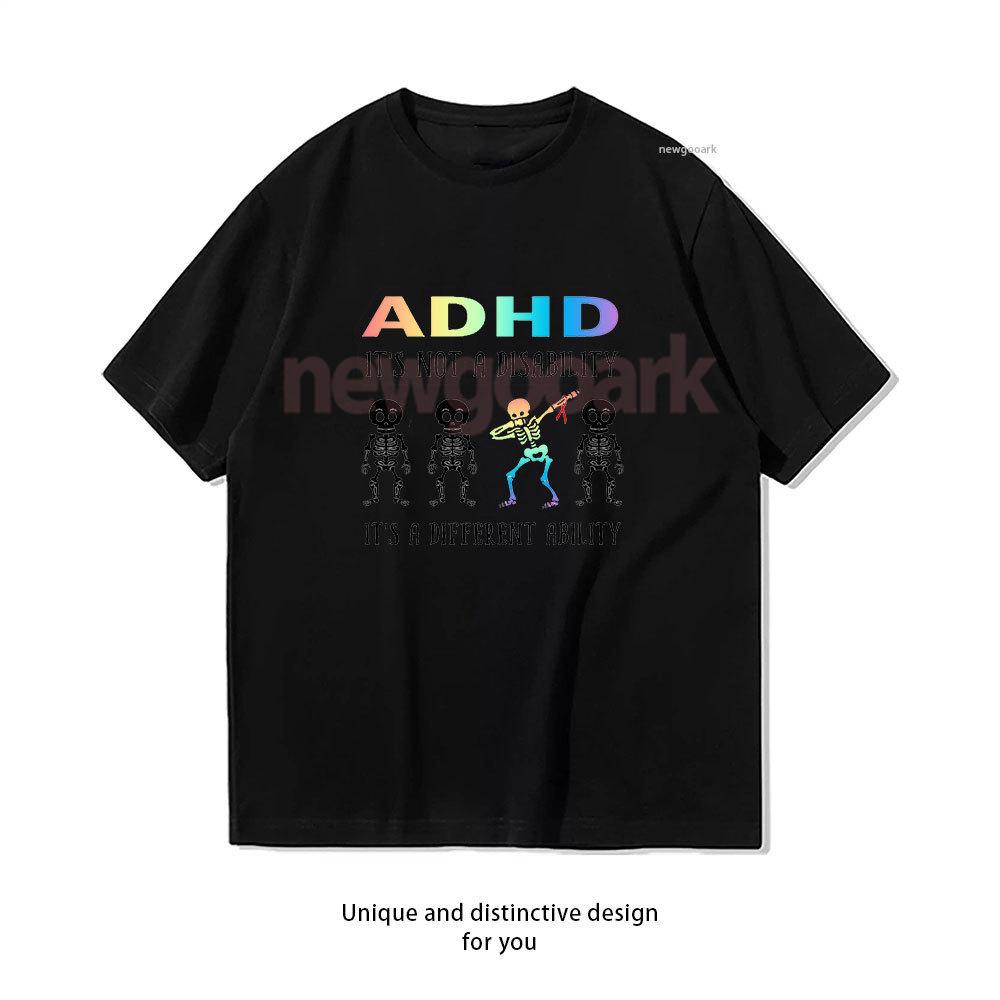 ADHS Es ist keine Behinderung Es ist eine andere Fähigkeit Skelett Lustige Geschenke Klassisches T-Shirt Frau Mann Lässig Baumwolle Grafik-T-Shirts
