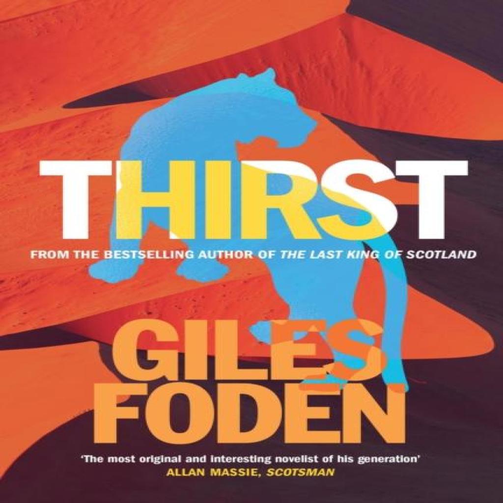 Thirst by Giles Foden Paperback Book 9781780221083