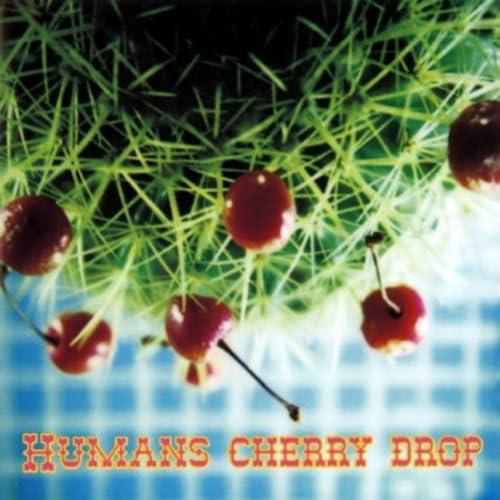 

CD HUMANS - cherry drop TOCT9895 Japan ObiJapanese Pop/Rock Used
