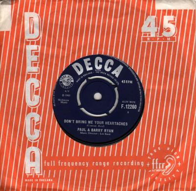 7inch Record PAUL & BARRY RYAN - Don't Bring Me Your Heartaches F12260 Decca 1965 UK Rock Used