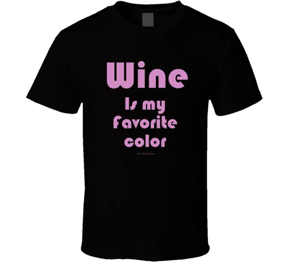 

Wine Is My Favorite Color Funny Womens Gift Merlot Drinking T Shirt 2XL