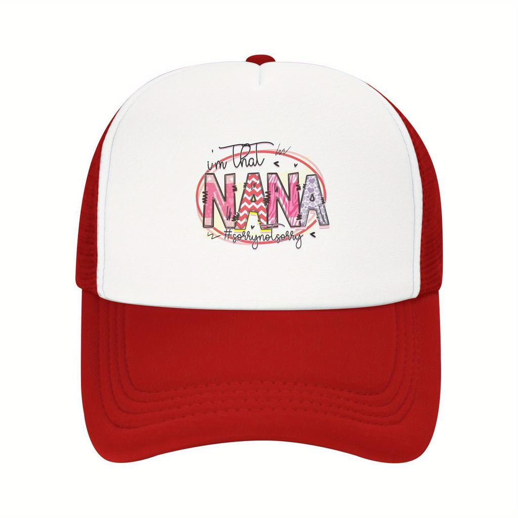Im That Nana Sorry Not Sorry Graphic Print Trucker Hat Polyester Mesh Baseball Cap Casual Outdoor Cap