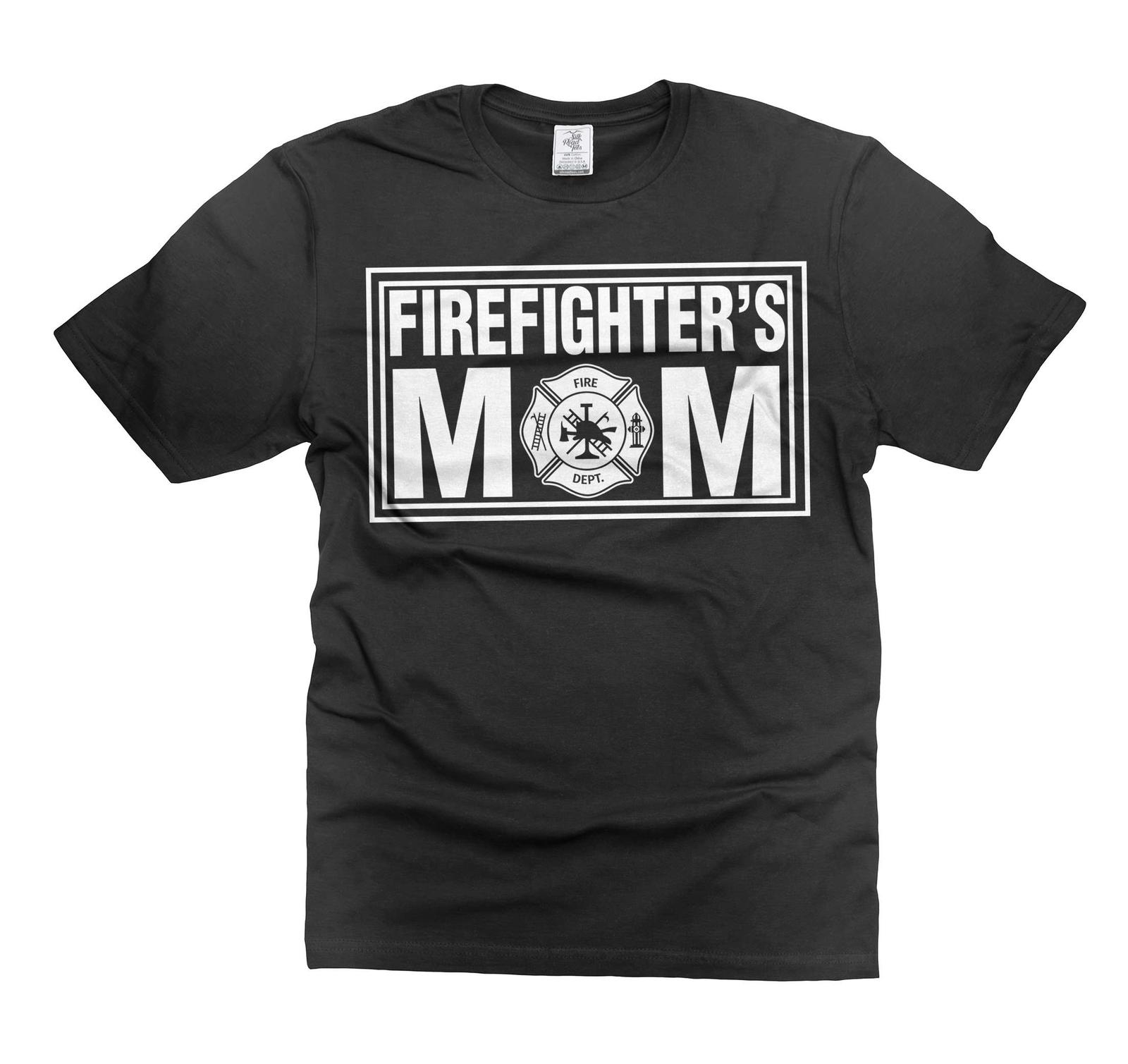 Firefighter Shirts Firefighter s Mom Shirt Mother s Day Firefighter Shirts S