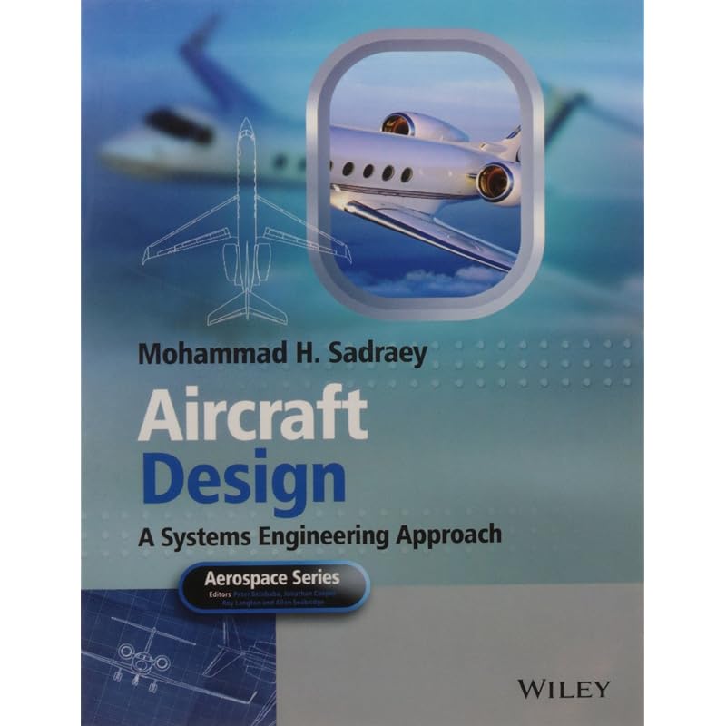 Aircraft Design A Systems Engineering Approach (Pb 2016)