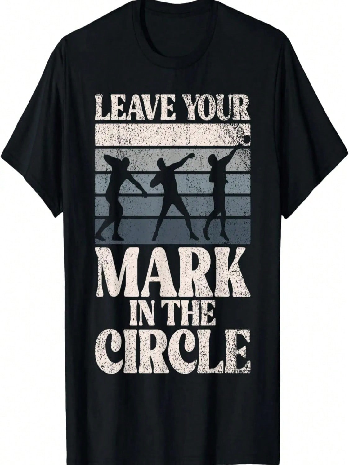 Leave Your Mark In The Circle Shot Put T-Shirt S