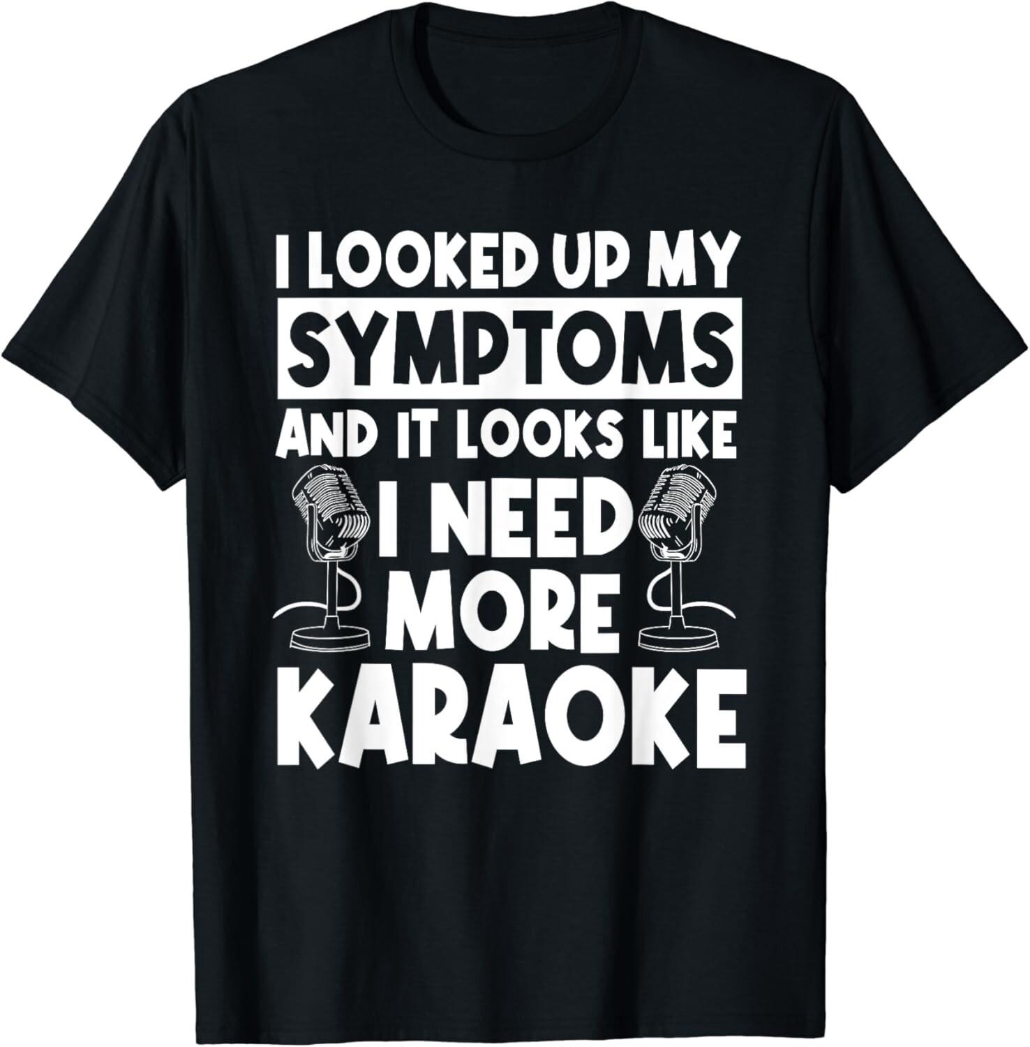 I Need More Karaoke KTV Bar Club Singer Music Lover Gift Unisex T-Shirt Mens Womens Tees Top L