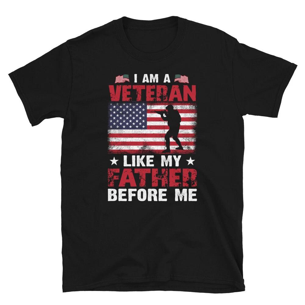 Like My Father Before Me US VETERAN Awesome Graphic Classic S