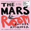 The Mars Room by Rachel Kushner Paperback Book 9780099589969