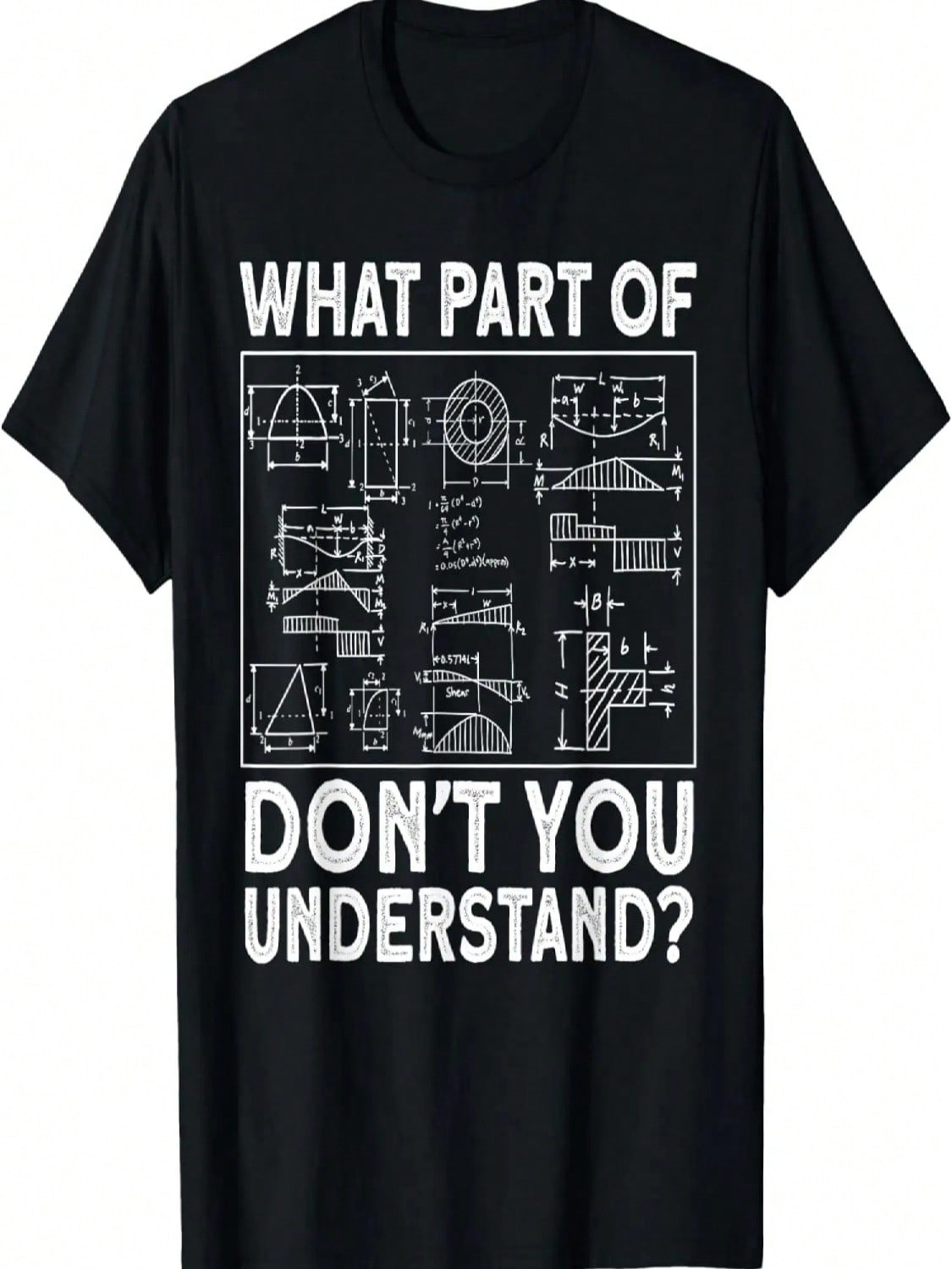 What Part Don t Understand Civil Engineer Engineering T-Shirt S