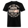 I Only Care About Anime And Like Maybe 3 People Shirt Cute Girl Manga T-Shirt