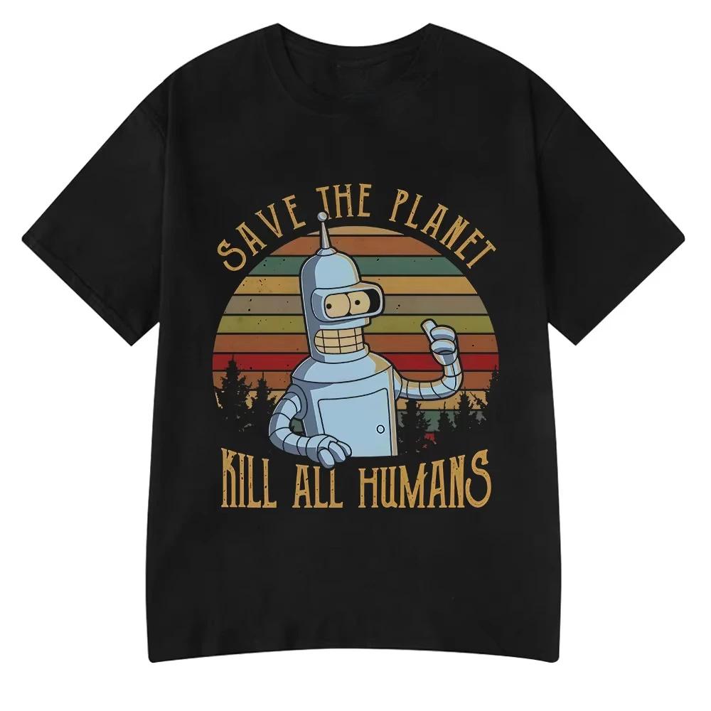 Save The Planet Kill All Humans Funny Robot Graphic T Shirt Men Women Clothing Short Sleeve T-shirts Oversized Cotton Shirts S
