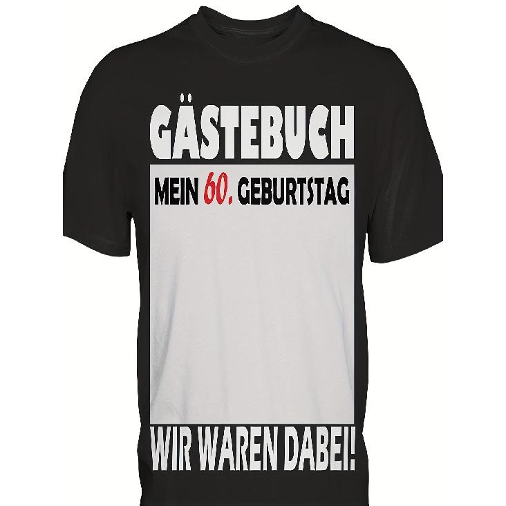 60th Birthday Party T-Shirt for Men & Women - German Text "60 Jahre" & Guest Book Signature Panel - Funny Milestone Gift for Dad, Mom, 60 Year -