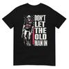 Dont Let The Old Unisex In Vintage American Flag (On Back) TShirt