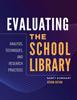 Bok Evaluating the School Library : Analysis, Techniques, and Research Practices