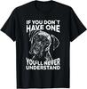 Boxer Dog T-Shirt If You Don't Have One Funny Unisex Black T-Shirt