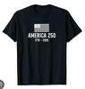 American Flag Land of the Free  250 Years T Shirt Tee