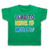 I LIKE TO MOVE IT UNOFFICIAL REEL 2 REAL TO ELECTRONIC KIDS CHILDS T-shirt