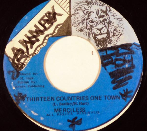 

7inch Record MERCILESS - Thirteen Countries One Town NONE Annex Jamaica Reggae, Ska & Dub Used