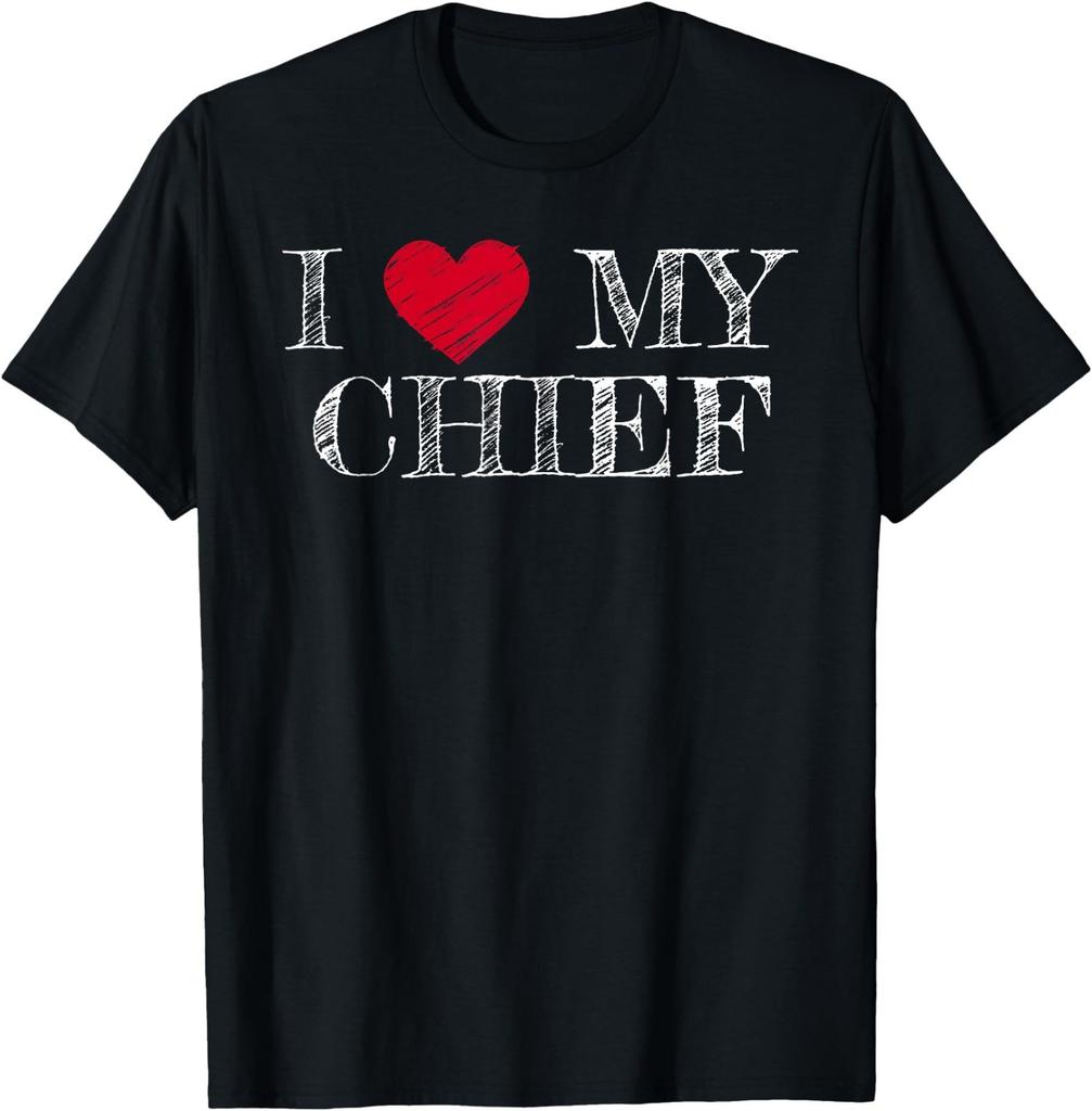I Love My Chief, I Heart My Chief T-Shirt