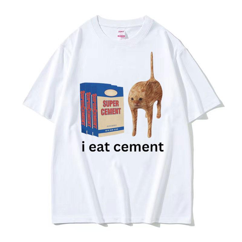 Jím cement Tričko Vtipné Sarkastické Ofenzivní Náhodné Kočičí Meme Potisk Trička Ženy Unisex Ležérní Topy