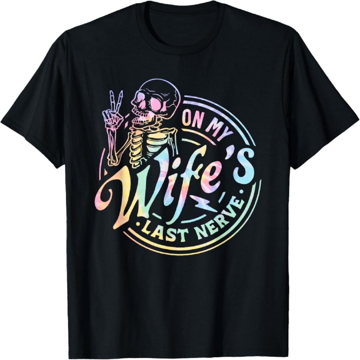 

Funny On My Wife s Last Nerve Men Women Tie Dye Skull T-Shirt XXXXXL чорний