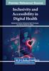 The Inclusivity and Accessibility In Digital Health Book