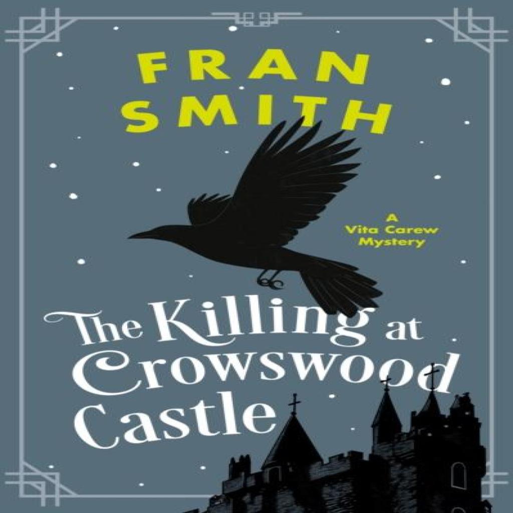 The Killing at Crowswood Castle by Fran Smith Paperback Book 9781036706012