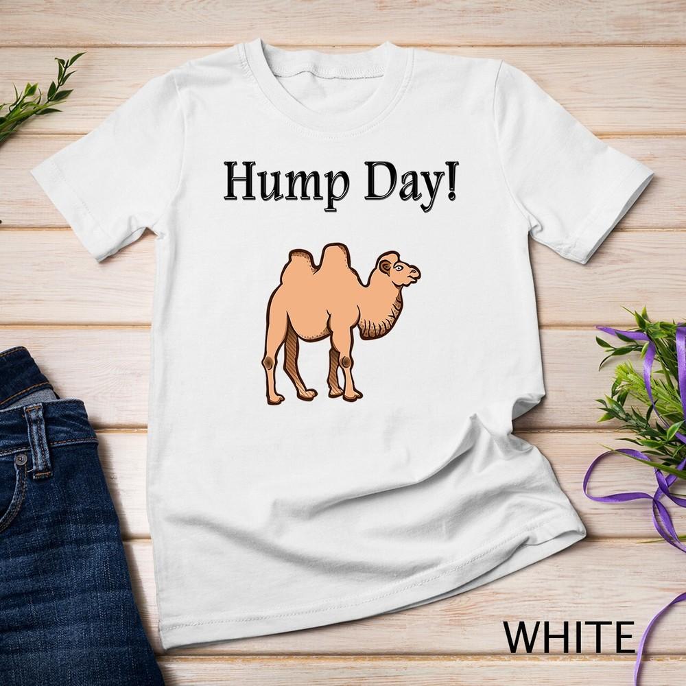 

Hump Day Wednesday Camel Work Week Unisex T-shirt 3XL